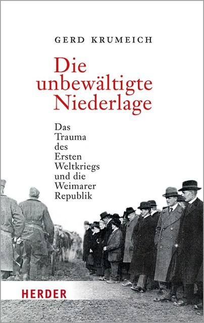 Die unbewältigte Niederlage, Gerd Krumeich