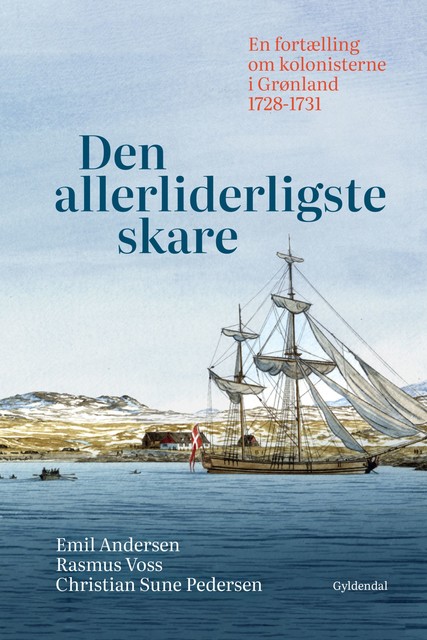 Den allerliderligste skare, Rasmus Voss, Christian Sune Pedersen, Emil Andersen