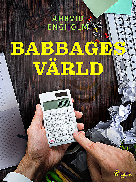 Babbages värld, Ahrvid Engholm