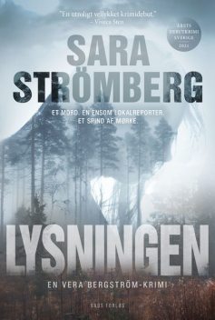 Lysningen, Sara Strömberg