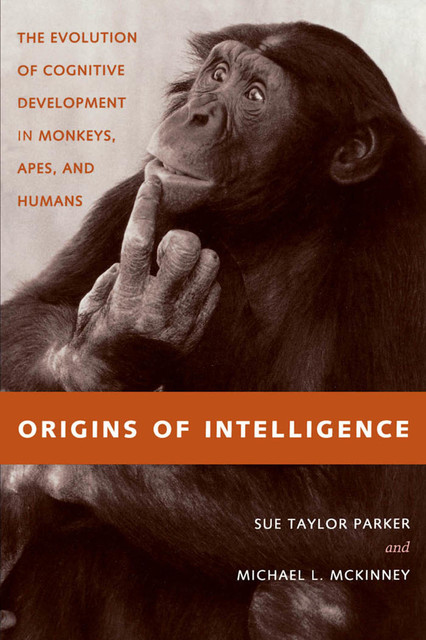 Origins of Intelligence, Michael McKinney, Sue Taylor Parker