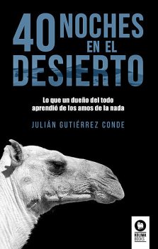 40 noches en el desierto, Julián Gutiérrez Conde