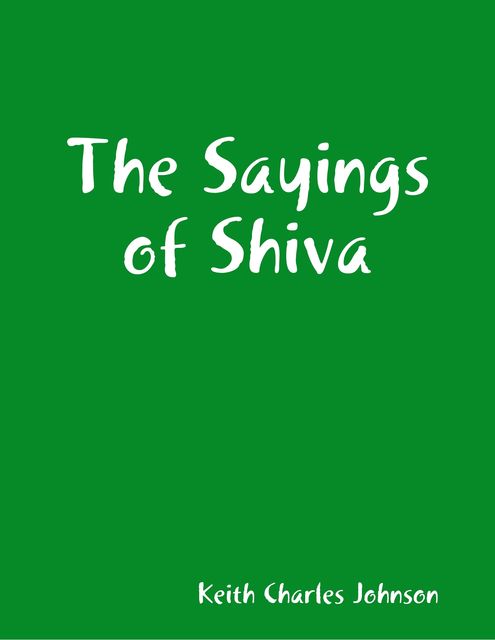 The Sayings of Shiva, Keith Johnson