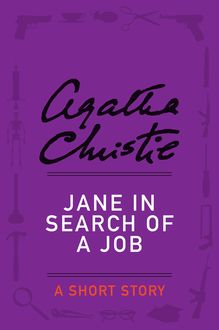 Jane in Search of a Job, Agatha Christie
