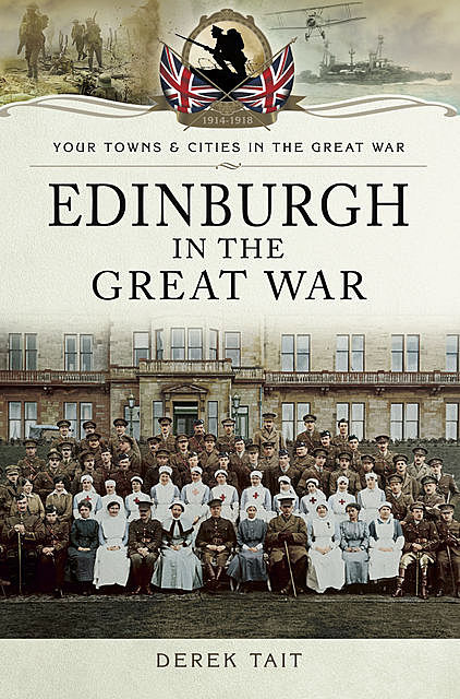 Edinburgh in the Great War, Derek Tait