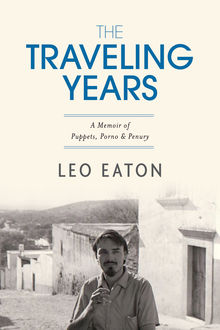 The Traveling Years, Leo Eaton