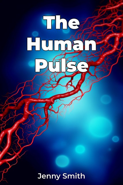 The Human Pulse, Jenny Smith