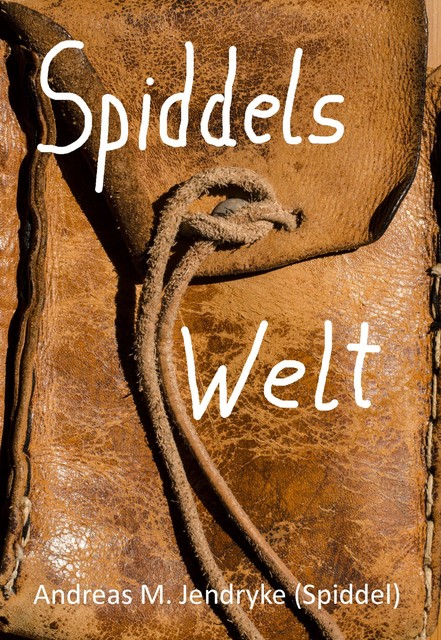 Spiddels Welt, Andreas M. Jendryke