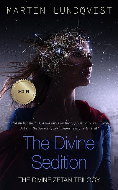 The Divine Sedition (The Divine Zetan Trilogy, #2), Martin Lundqvist