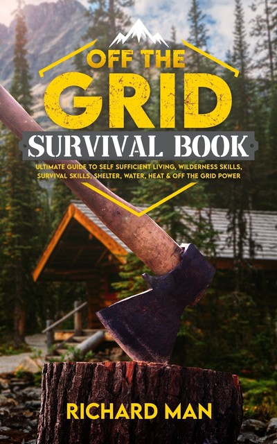 Off the Grid Survival Book, Richard Man