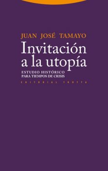 Invitación a la utopía, Juan José Tamayo