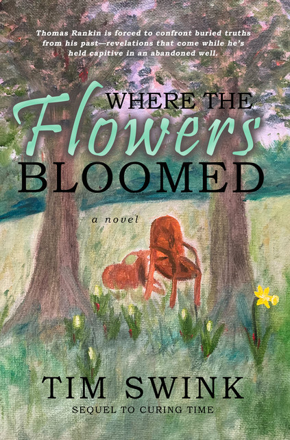 Where the Flowers Bloomed, Tim Swink