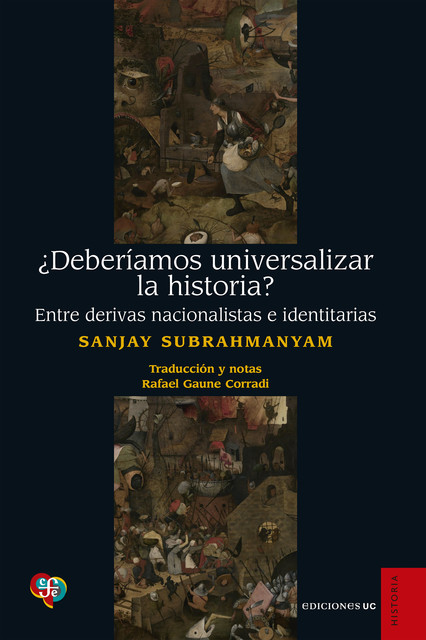 Deberíamos universalizar la historia, Sanjay Subrahmanyam