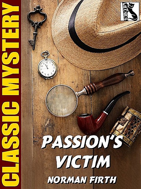 Passion's Victim, Norman Firth