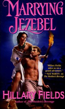Marrying Jezebel, Hillary Fields