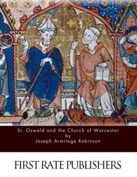 St. Oswald and the Church of Worcestor, Joseph Robinson