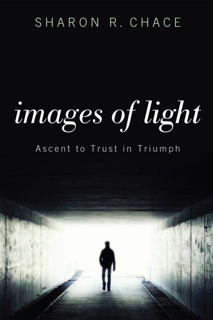 Images of Light, Sharon R. Chace