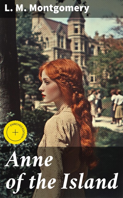 Anne of the Island, Lucy Maud Montgomery