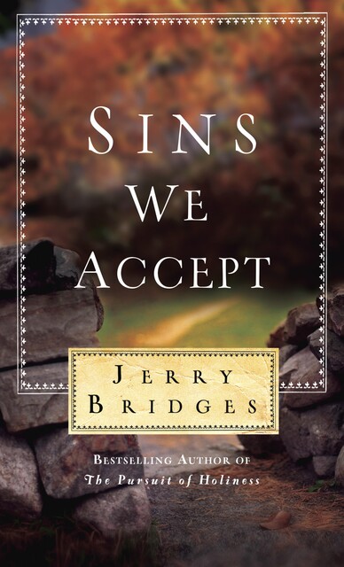 Sins We Accept, Jerry Bridges