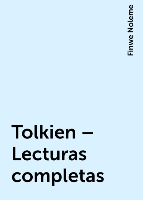 Tolkien – Lecturas completas, Finwe Noleme