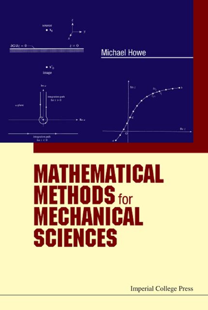 Mathematical Methods for Mechanical Sciences, Michael Howe