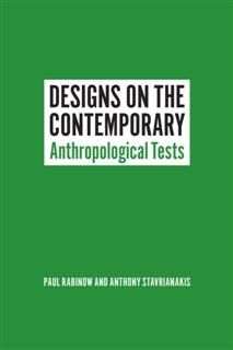 Designs on the Contemporary, Paul Rabinow