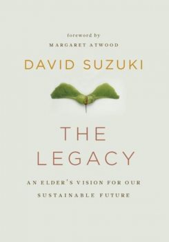 The Legacy, David Suzuki