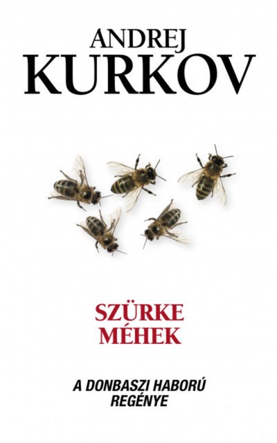 Szürke méhek, Andrej Kurkov