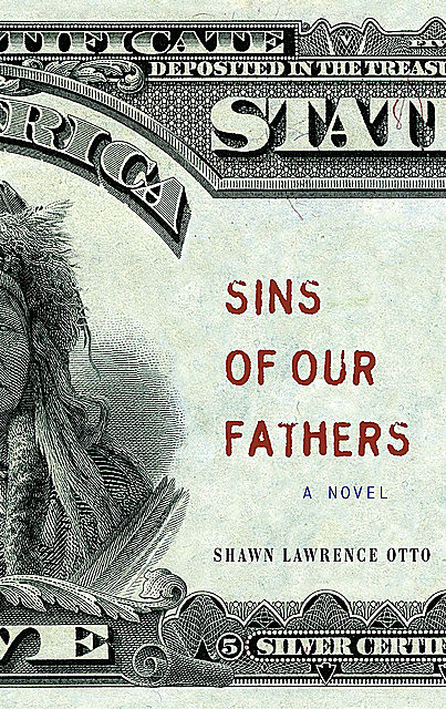Sins of Our Fathers, Shawn Otto