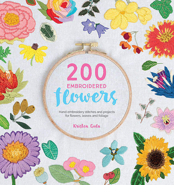 200 Embroidered Flowers, Kristen Gula