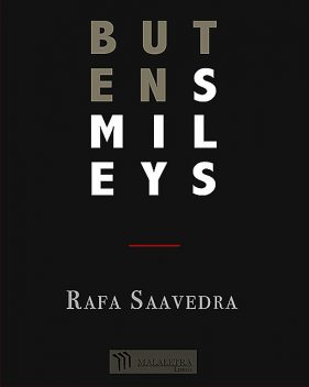 Buten Smileys, Rafa Saavedra