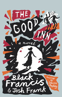 The Good Inn, Black Francis, Josh Frank