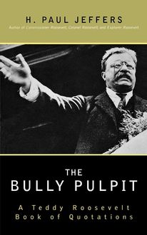 The Bully Pulpit, H.Paul Jeffers