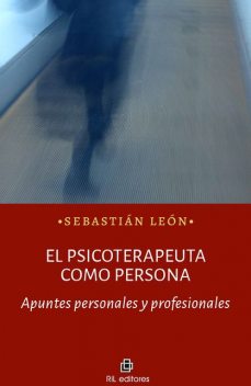 El psicoterapeuta como persona, Sebastián León