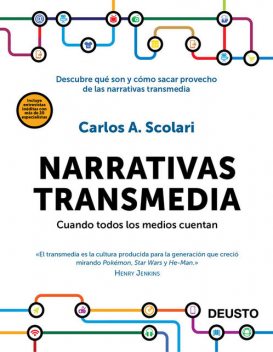 Narrativas transmedia, Carlos Alberto Scolari