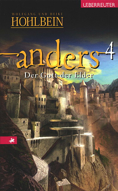 Anders – Der Gott der Elder (Bd. 4), Wolfgang Hohlbein, Heike Hohlbein