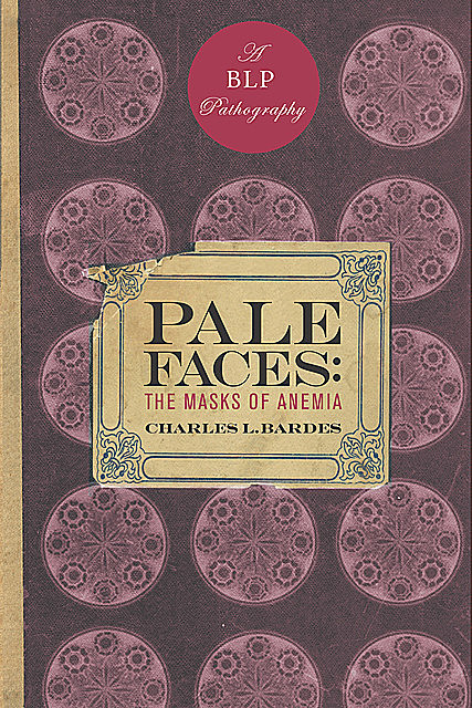 Pale Faces, Charles L. Bardes