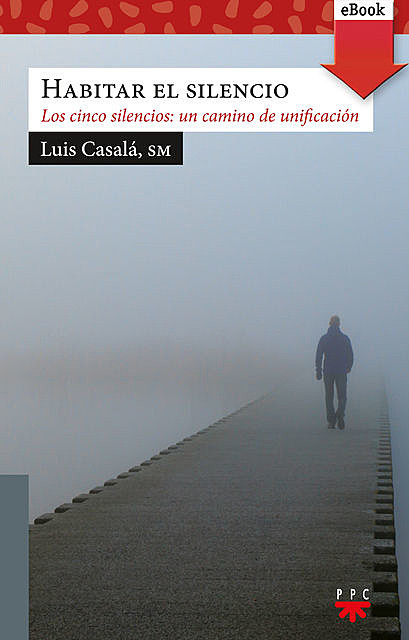 Habitar el silencio, Luis Casalá