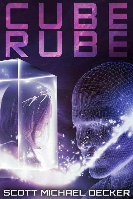 Cube Rube, Scott Michael Decker