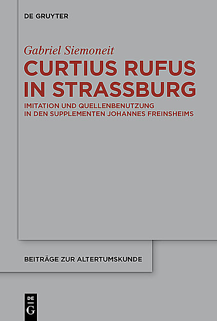 Curtius Rufus in Straßburg, Gabriel Siemoneit