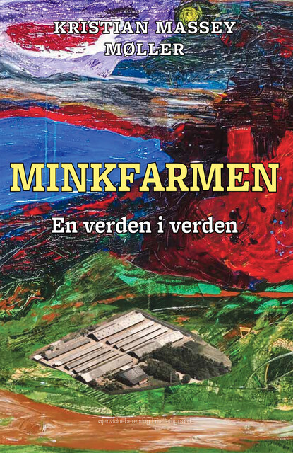 MINKFARMEN, Kristian Massey Møller