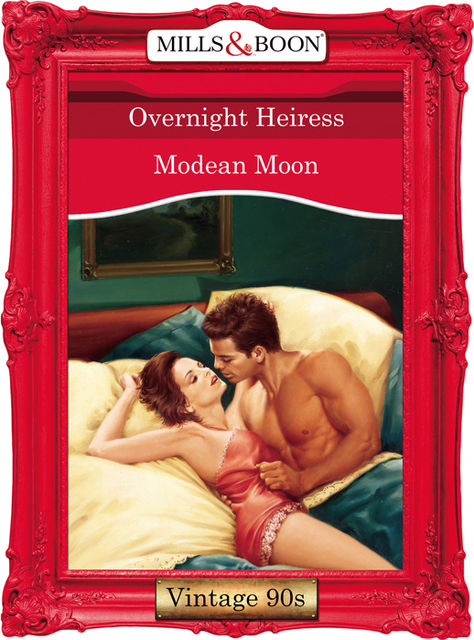 Overnight Heiress, Modean Moon