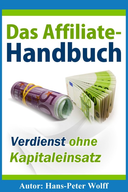 Das Affiliate-Handbuch, Hans-Peter Wolff