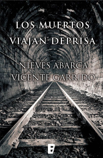 Los muertos viajan deprisa, Vicente Garrido, Nieves Abarca