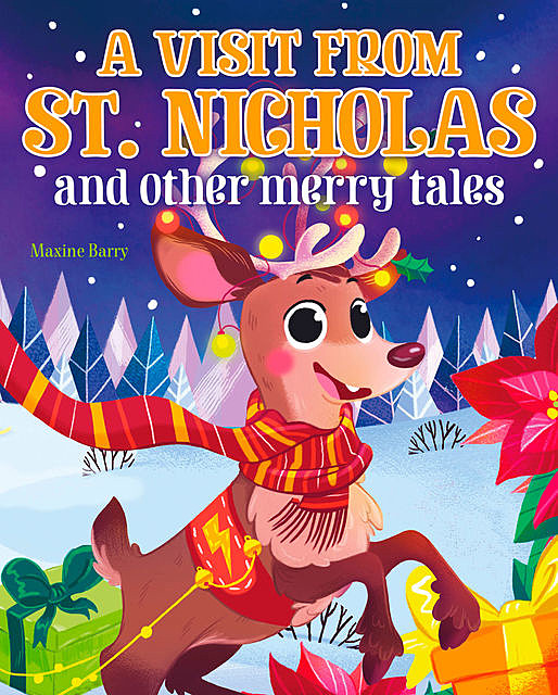 A Visit From St Nicholas and Other Merry Tales, Maxine Barry