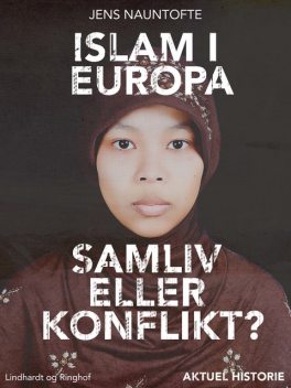 Islam i Europa – Samliv eller konflikt, Jens Nauntofte