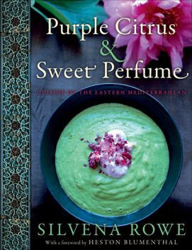 Purple Citrus and Sweet Perfume, Silvena Rowe