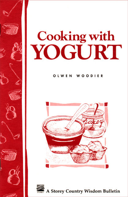Cooking with Yogurt, Olwen Woodier