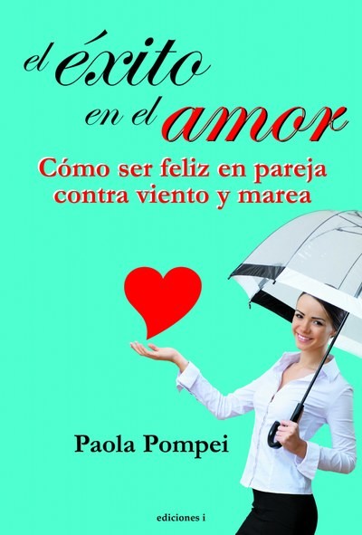 El éxito en el amor, Paola Pompei