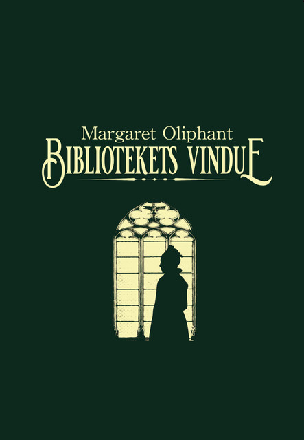 Bibliotekets vindue, Margaret Oliphant